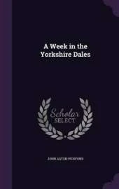 A Week in the Yorkshire Dales