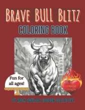 Brave Bull Blitz: Coloring Book