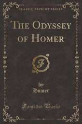 The Odyssey of Homer (Classic Reprint)