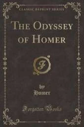 The Odyssey of Homer (Classic Reprint)