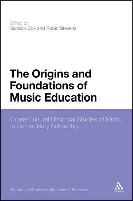 The Origins and Foundations of Music Education: Cross-Cultural Historical Studies of Music in Compulsory Schooling