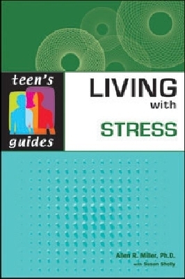Living with Stress: Teen's Guides