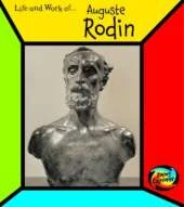 The Life and Work of Auguste Rodin