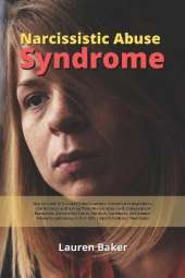 Narcissistic Abuse Syndrome: How to Avoid NPD and BPD Manipulators, Emotional Codependency and Narcissism. Break-up Toxic Relationships with Codependent Narcissists. Calming the Storm, Get Back Confidence, Self-Esteem, Mental Toughness with NLP, CBT, Empa