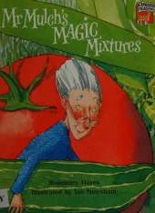 Mr Mulch's Magic Mixtures