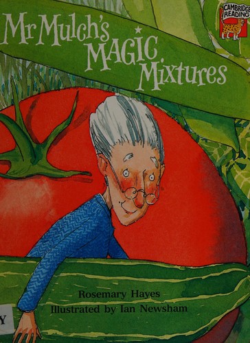 Mr Mulch's Magic Mixtures