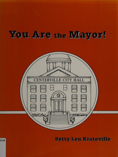 You are the Mayor