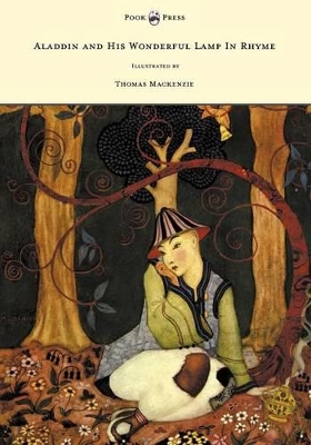 Aladdin and His Wonderful Lamp In Rhyme - Illustrated by Mackenzie