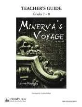 Minerva's Voyage Teachers' Guide: Dundurn Teachers' Guide