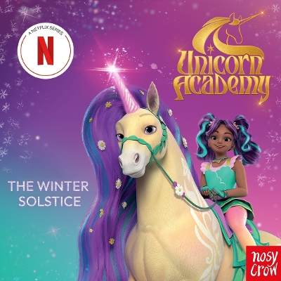 Unicorn Academy: The Winter Solstice: an official book of the Netflix series