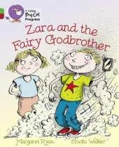Zara and the Fairy Godbrother: Band 05 Green/Band 14 Ruby