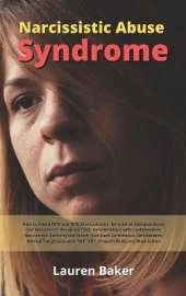 Narcissistic Abuse Syndrome: How to Avoid NPD and BPD Manipulators, Emotional Codependency and Narcissism. Break-up Toxic Relationships with Codependent Narcissists. Calming the Storm, Get Back Confidence, Self-Esteem, Mental Toughness with NLP, CBT, Empa