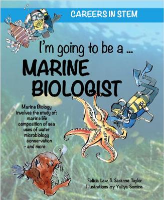 I'm going to be a Marine Biologist