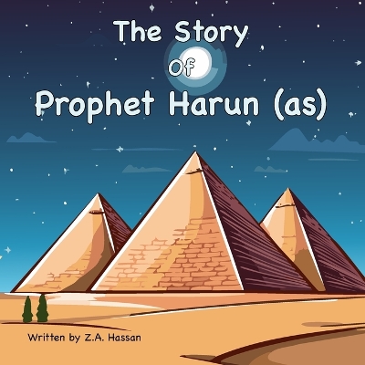 The Story Of Prophet Harun
