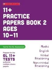 11+ Practice Papers for the GL Assessment Ages 10-11 - Book 2