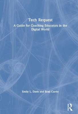 Tech Request: A Guide for Coaching Educators in the Digital World