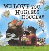 We Love You, Hugless Douglas! Board Book