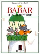 Babar Et Les Quatre Voleurs