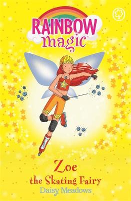 Zoe the Skating Fairy: The Sporty Fairies Book 3