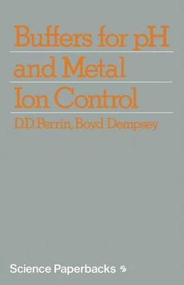 Buffers for pH and Metal Ion Control