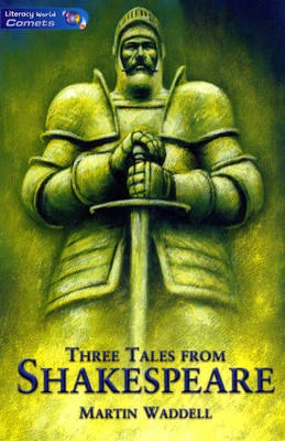 Literacy World Comets Stage 4 Stories: Three Tales from Shakespeare (6 Pack)