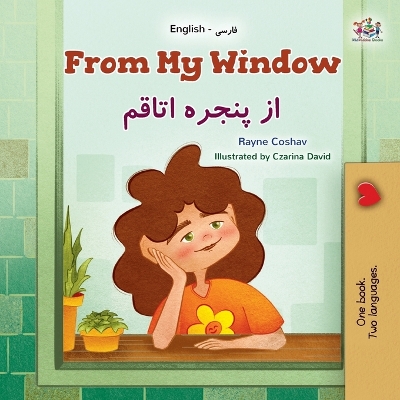 From My Window (English Farsi Bilingual Kids Book)