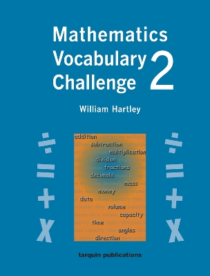 Mathematics Vocabulary Challenge Two: 36 Blackline Worksheets Ages 8-11