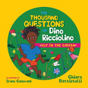 The Thousand Questions of Dino Ricciolino: Out in the Garden