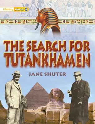 Literacy World Satellites Non Fic Stg 1 The Search for Tutankamun