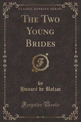 The Two Young Brides (Classic Reprint)