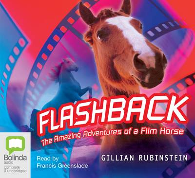 Flashback: The Amazing Adventures of a Film Horse