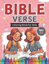 Bible Verse Coloring Book for Girls Age 9-14: Over 35 Cute Designs of Inspirational and Motivational Verses for Amazing Girls