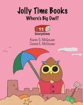 Jolly Time Books: Where's Big Owl?