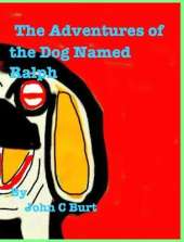 The Adventures of The Dog Named Ralph.