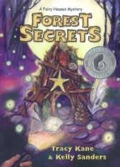 Forest Secrets:  a Fairy Houses Mystery