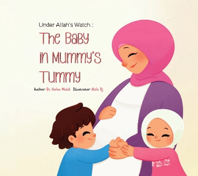 Under Allah's Watch: The Baby In Mummy's Tummy