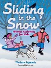 Sliding in the Snow: Winter Activities for Kids