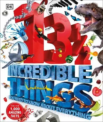 131/2  Incredible Things You Need to Know About Everything