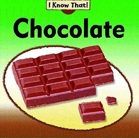 I Know That: Chocolate