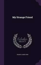 My Strange Friend