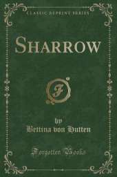 Sharrow (Classic Reprint)