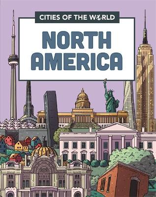 Cities of the World: Cities of North America