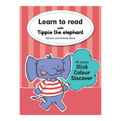 Learn to read with Tippie the elephant Sticker and Activity Book