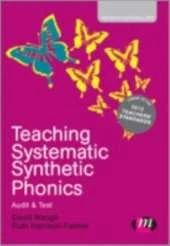 Teaching Systematic Synthetic Phonics: Audit and Test