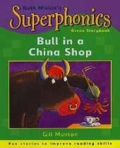Superphonics: Green Storybook: Bull In A China Shop