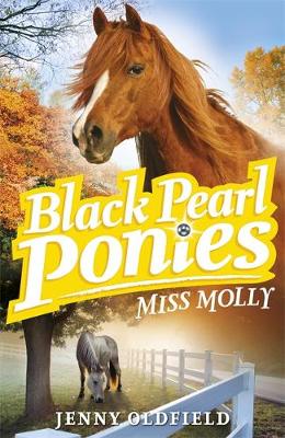 Black Pearl Ponies: Miss Molly: Book 3