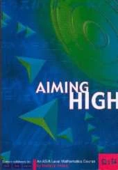 C3 and C4 Aiming High: An AS/A Level Mathematics Course