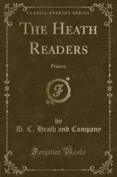 The Heath Readers: Primer (Classic Reprint)