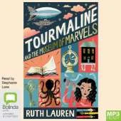 Tourmaline and the Museum of Marvels