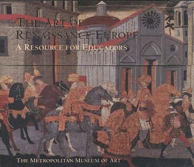 The Art of Renaissance Europe: A Resource for Educators
